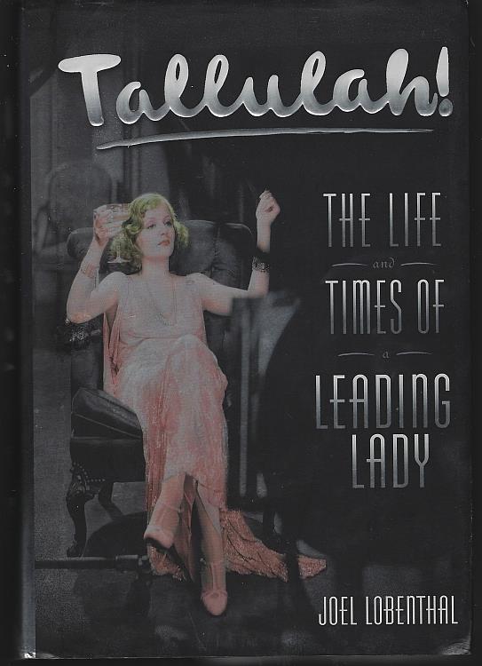 Image for TALLULAH The Life and Times of a Leading Lady