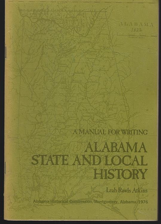 Image for MANUAL FOR WRITING Alabama State and Local History