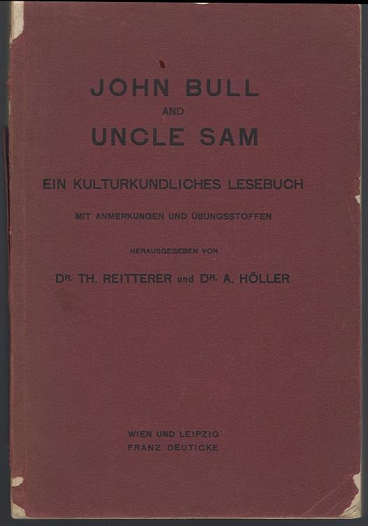 Image for JOHN BULL AND UNCLE SAM Ein Kulturgeschichtliches Lesebuch an English Reader