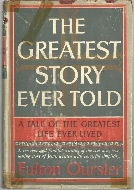 Image for GREATEST STORY EVER TOLD A Tale of the Greatest Life Ever Lived