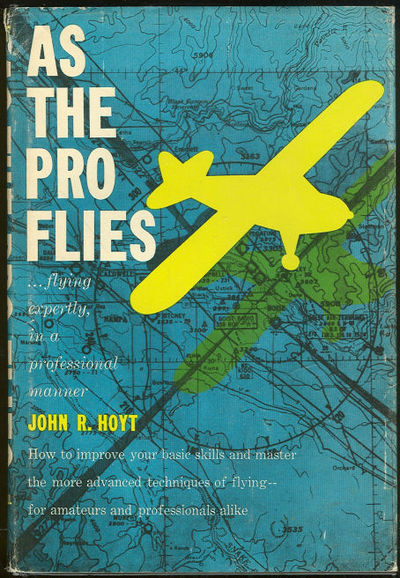 Image for AS THE PRO FLIES Flying Expertly, in a Professional Manner
