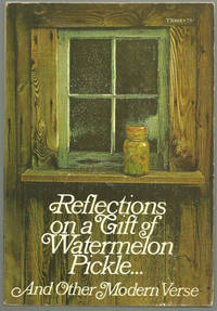 Image for REFLECTIONS ON A GIFT OF WATERMELON PICKLE ... AND OTHER MODERN VERSE