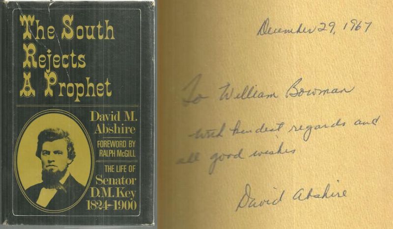 Image for SOUTH REJECTS A PROPHET The Life of Senator D. M. Key, 1824 - 1900