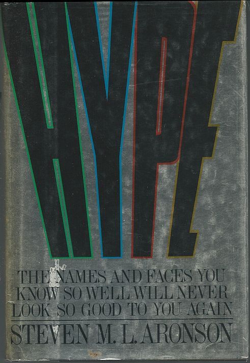 Image for HYPE The Names and Faces You Know so Well Will Never Look so Good to You Again