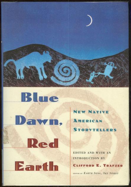 Image for BLUE DAWN, RED EARTH New Native American Storytellers