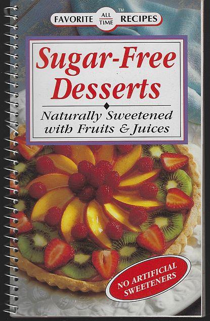 Image for SUGAR FREE DESSERTS Naturally Sweetened with Fruits and Juices. No Artificial Sweetners